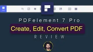 PDFelement 7 Pro - The easiest way to create, edit, convert PDF