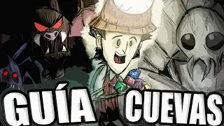 MEGA-GUIDE TO THE CAVES!! | Don't Starve Together | Guide in Spanish
