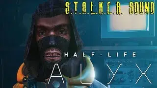 Half-Life: Alyx Announcement Trailer (S.T.A.L.K.E.R. SOUND)