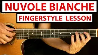 Ludovico Einaudi - Nuvole Bianche | Fingerstyle Guitar Lesson (Tutorial) How to Play Fingerstyle