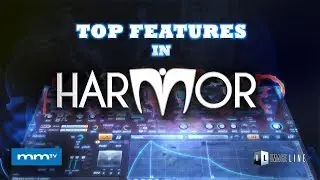 MMTV: Image-Line Harmor Top Features | Eric Burgess