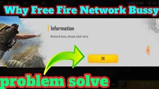 Network Busy,Please Click Retry|Why Free Fire Network Bussy|Problem Slove|FFA