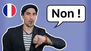 How To Say "No" in French - Julien Moulin