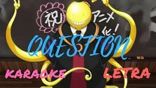 【Karaoke】Ansatsu Kyoushitsu 2 opening QUESTION full Lyrics