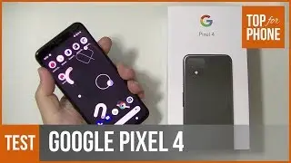 GOOGLE PIXEL 4 - test par TopForPhone