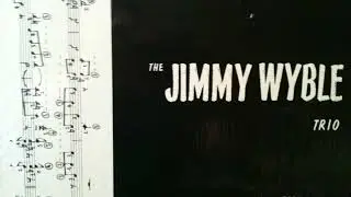 The Jimmy Wyble Trio plays Kahn (Etude 22)