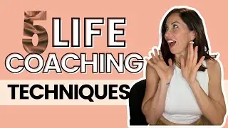 5 Life Coaching Techniques That Will Transform Your Clients and Your Biz!