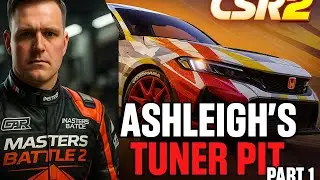Ashleigh’s Tuner Pit Pt.1 | NEW Honda Civic Type R Setup, Tune & Tips! | CSR2 Racing 2025