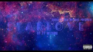StarLove By Ty Wizdom (Prod By WizEnt)