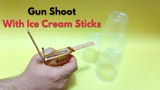 How To Make a Gun Shoot With Ice Cream Sticks