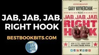 Jab, Jab, Jab, Right Hook | Gary Vaynerchuk | Book Summary