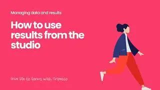 How to use results from the Tripetto studio
