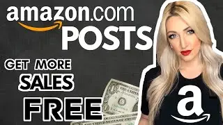Get More Sales for FREE with Amazon Posts, Show Up On Your Competitor Product Pages for FREE!