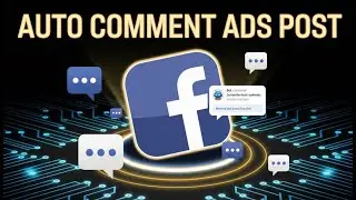 How To Auto Comment On Facebook Ads Post | Bot Auto Comment Facebook Ads