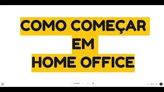 GUIA COMPLETO DE COMO COMECAR A TRABALHAR DE HOME OFFICE