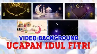 Video Background Islami Untuk Ucapan Idul Fitri