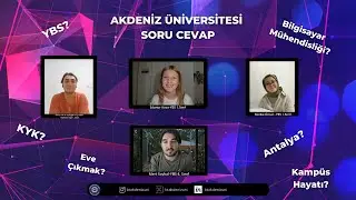 AKDENİZ ÜNİVERSİTESİ HAKKINDA HER ŞEY | Soru - Cevap