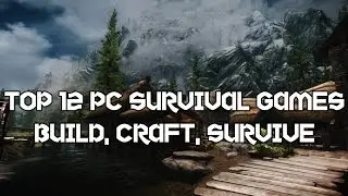 Top 12 PC Survival Games 2022 - [Build, Craft, Survive, MultiPlayer]