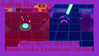 ⏾ Rolling Sky  |  CCL 26 & CCL 29  |  Radiant Shadow & Kaleidoscope - Full Game ⏾