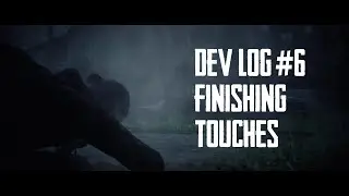 Designing a Last of Us Part II Level - Dev Log #6