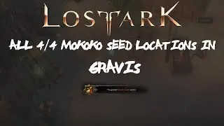 ALL [4/4] Gravis Mokoko Seeds Locations In Lost Ark