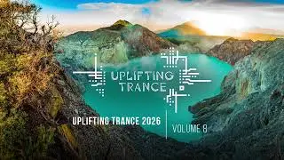 UPLIFTING TRANCE 2026 VOL. 08 [FULL SET]