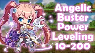 Angelic Buster Power Levelling 10-200 IN 1 HOUR! [FULL RUN/UNEDITED]