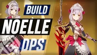 NOELLE ES MAIN DPS! DEMASIADO FUERTE! NOELLE BUILD! Genshin Impact