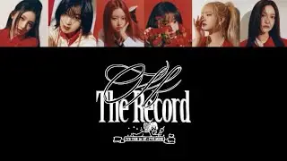 IVE (아이브) - Off The Record【パート分け/日本語訳/歌詞/和訳】 #IVE #아이브 #offtherecord