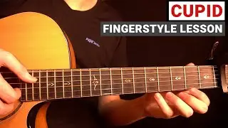 Cupid - Fifty Fifty | Fingerstyle Guitar Lesson (Tutorial) How to Play