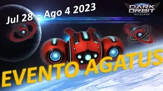 DarkOrbit | Fisura de Agatus 28 Jul - 4 Ago