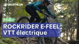 Push your limits! | ROCKRIDER E-FEEL, the new range of electric MTB from DECATHLON
