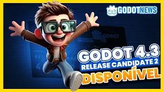 Mais um passo RUMO a Godot 4.3 STABLE! Saiu a RELEASE CANDIDADTE 2 | Godot News