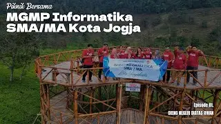 Serunya Piknik MGMP Informatika SMA/MA Kota Jogja ke Dieng Plateau !