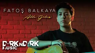 Fatoş Balkaya - Allı Gelin (Has Gelin)