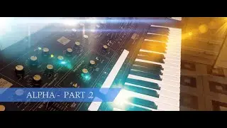 Alpha Part 2