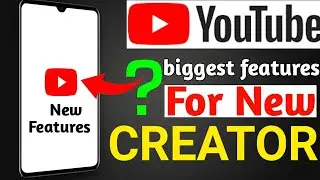 YouTube new features | YouTube best features for all YouTube CREATOR | YouTube updates