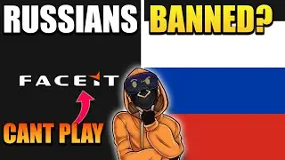 Why Russians Can’t Play on FACEIT Anymore