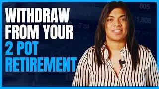 Why YOU NEED to Withdraw From your Two-Pot Retirement System?