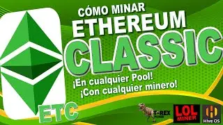 Cómo minar Ethereum CLASSIC - Tutorial para minar ETC paso a paso