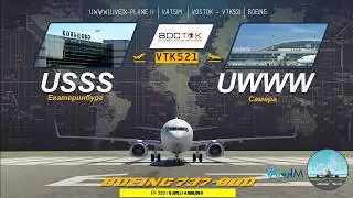 [LIVE]X-PLANE 11 | VATSIM  | VOSTOK - VTK521 | BOEING 737-800 ZIBO  |  USSS - UWWW