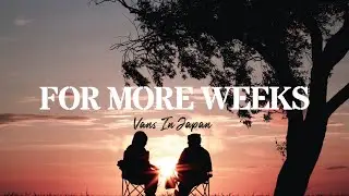 Four More Weeks - Vans in Japan (No Copyright Music)