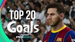 PES 2021 - TOP 20 GOALS pes 👍 | HD 60FBS