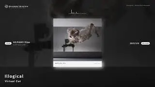 [Official] Illogical / Virtual Cat [AD:PIANO ff/pp]