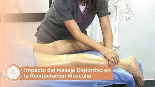 Impacto del Masaje Deportivo en la Recuperación Muscular: Caso Clínico en Terapia Manual