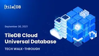 Technical walk-through of the TileDB Cloud universal database
