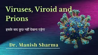Virus, Viroid, Prions, Lichens (Biological Classification)