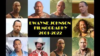 Dwayne Johnson: Filmography 2001-2022