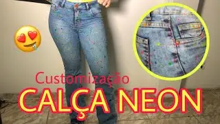 #Customização | CALÇA NEON