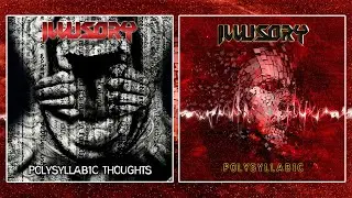ILLUSORY - Polysyllabic Thoughts [Official Audio Clip]